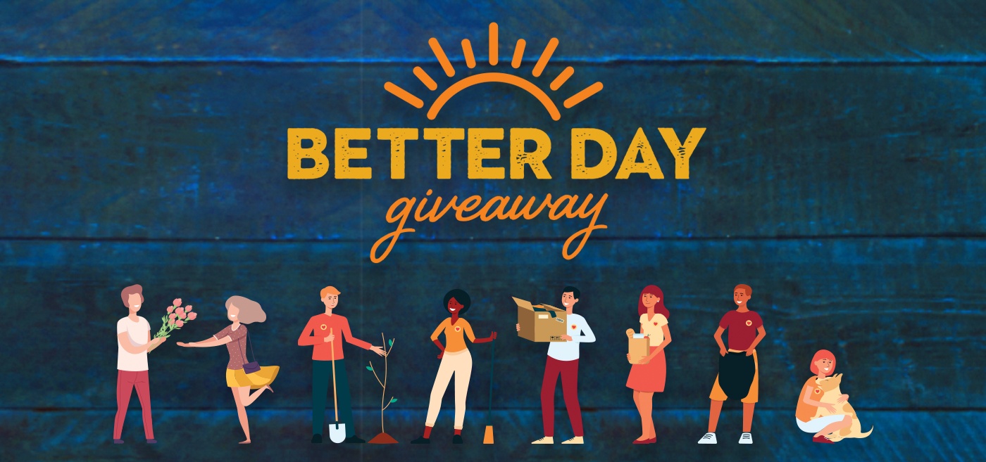 Do Some Good During The Better Day Giveaway