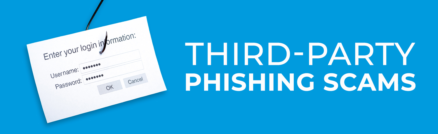 Third Party Phishing Scams